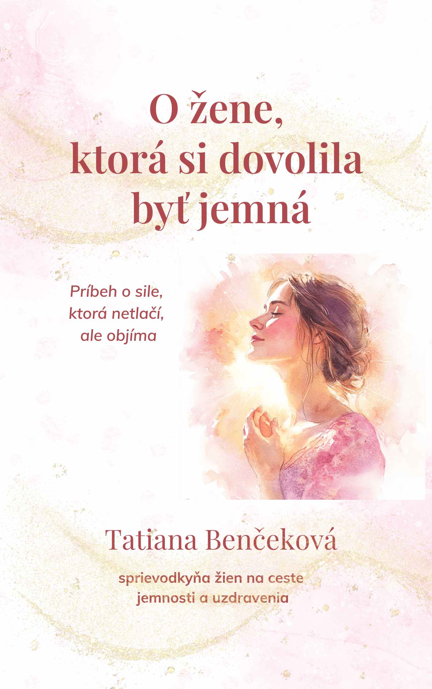 O žene, ktorá si dovolila byť jemná